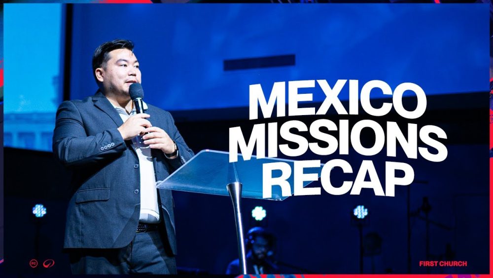 Mexico Missions Recap 2024 Image