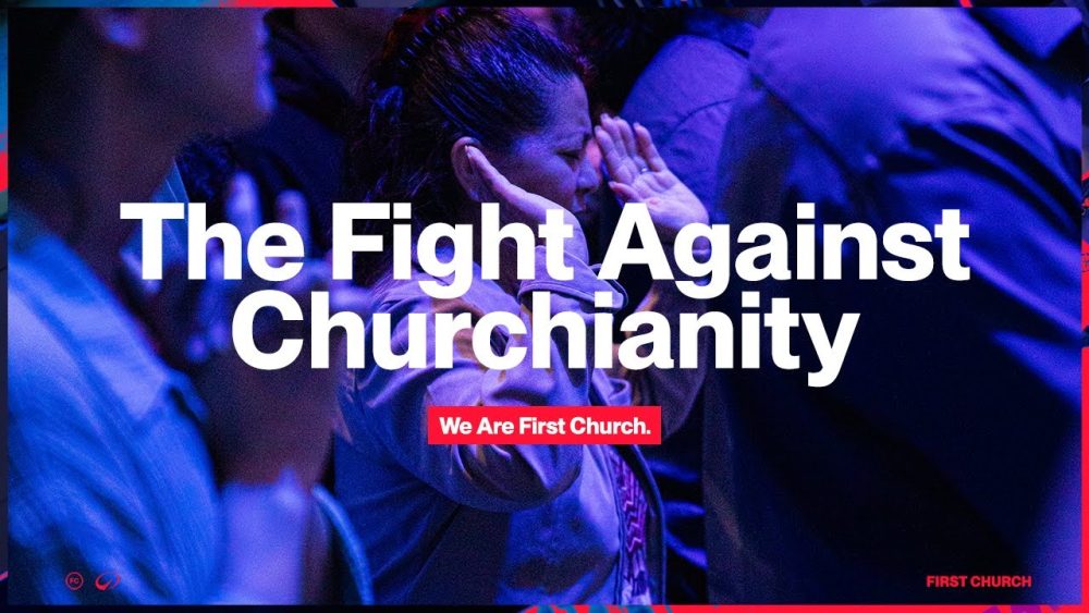 The Fight Against Churchianity Image