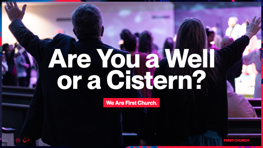 Are You A Well Or A Cistern Image